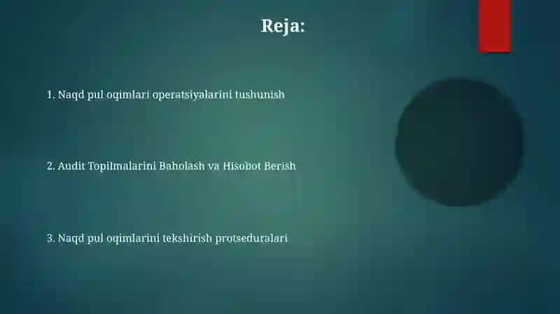 Pul mablag'lari xarakati bilan bog'liq muomalar auditining uslubi 2
