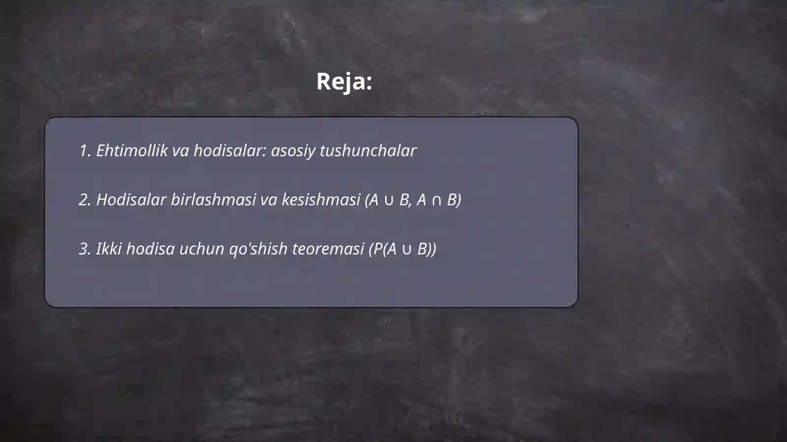 Ehtimolliklarni qo'shish va ko'paytirish teoremalari 2