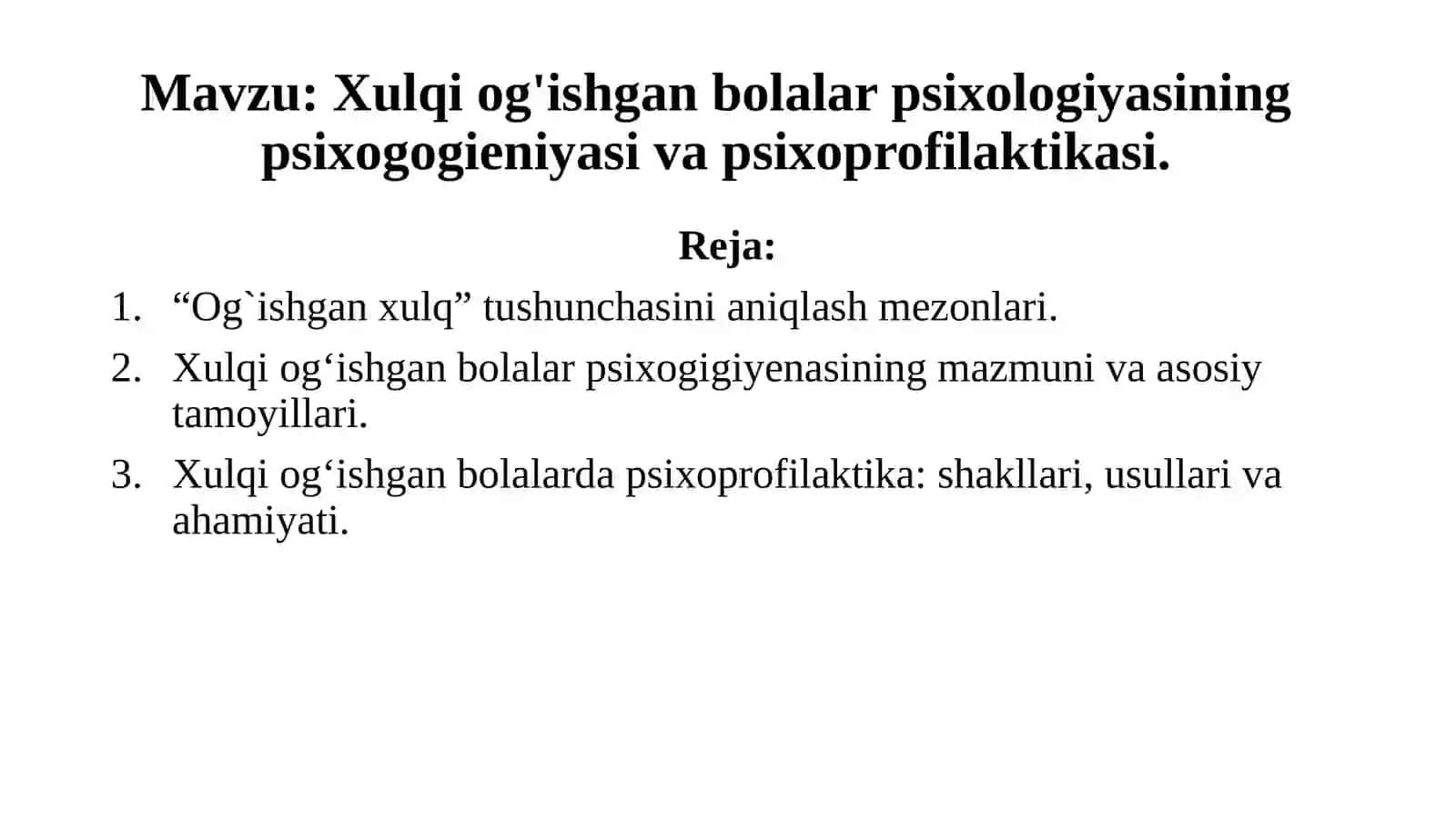 Xulqi og'ishgan bolalar psixologiyasi 2
