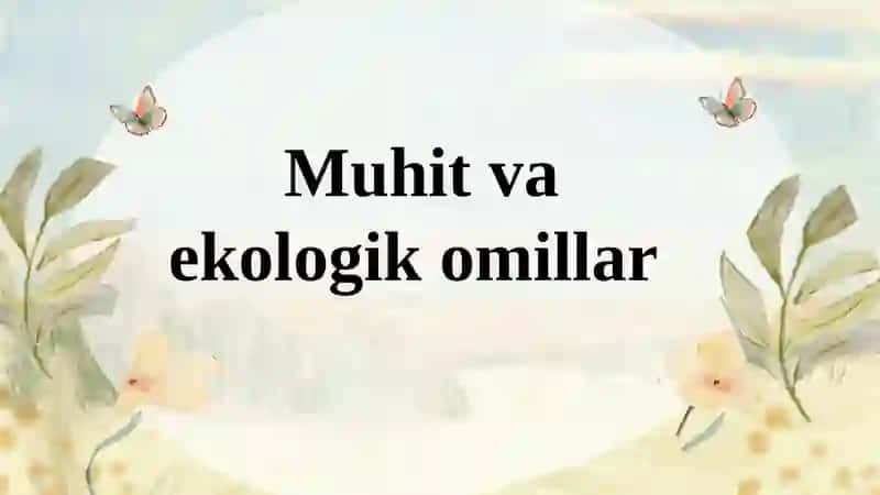 EKOLOGIYA VA TABIATNI MUHOFAZA QILISH 2