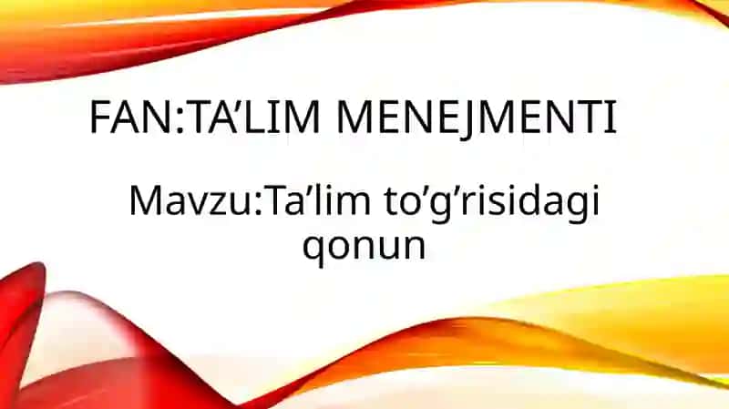 Ta’lim to’g’risida qonun 2