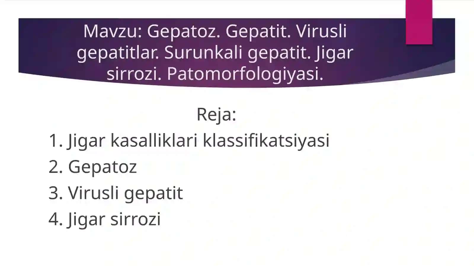 Gepatoz. Gepatit. Virusli gepatitlar. Surunkali gepatit. Jigar sirrozi. Patomorfologiyasi 2