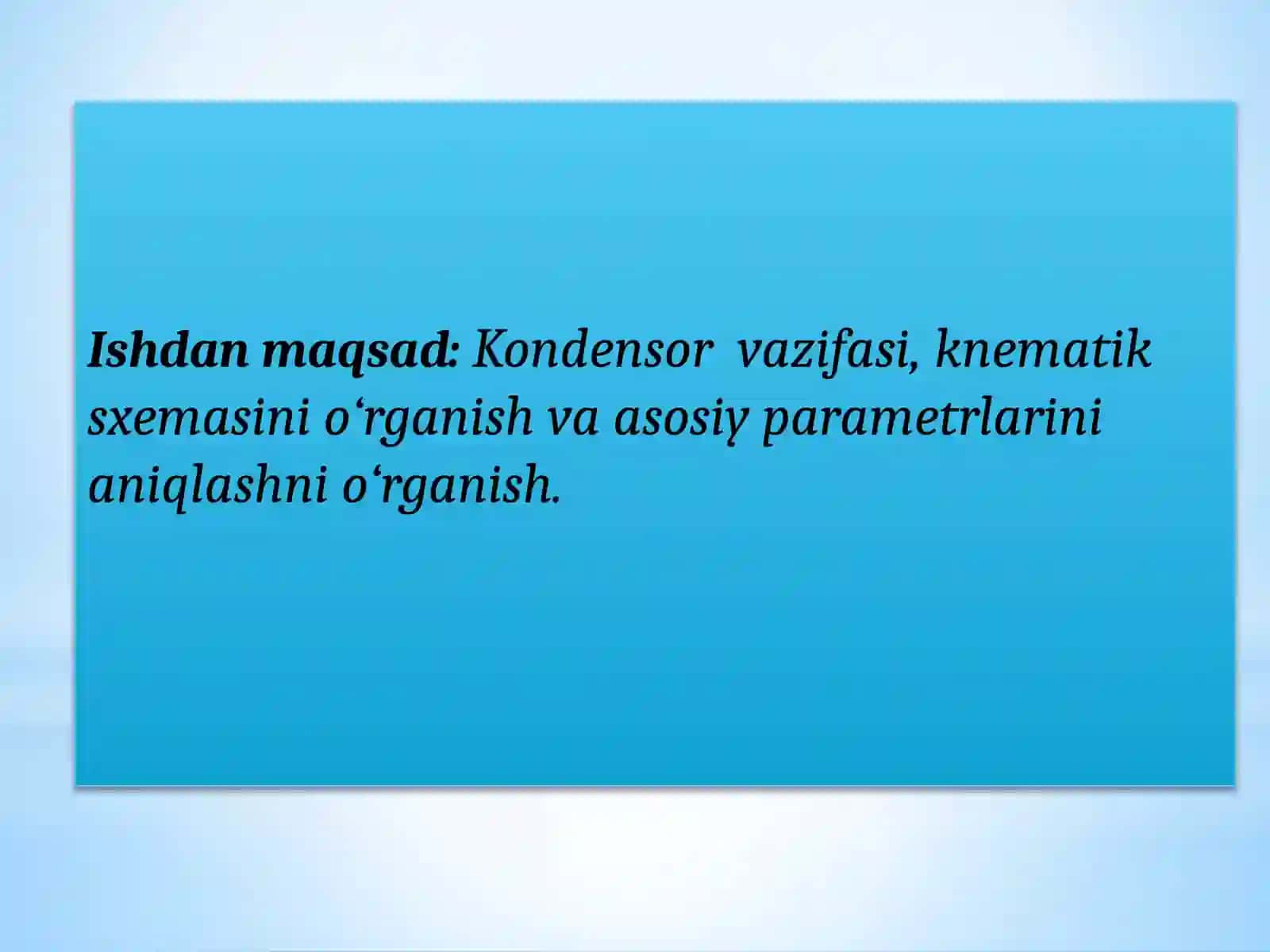 Kondensorlarning asosiy vazifasi 2