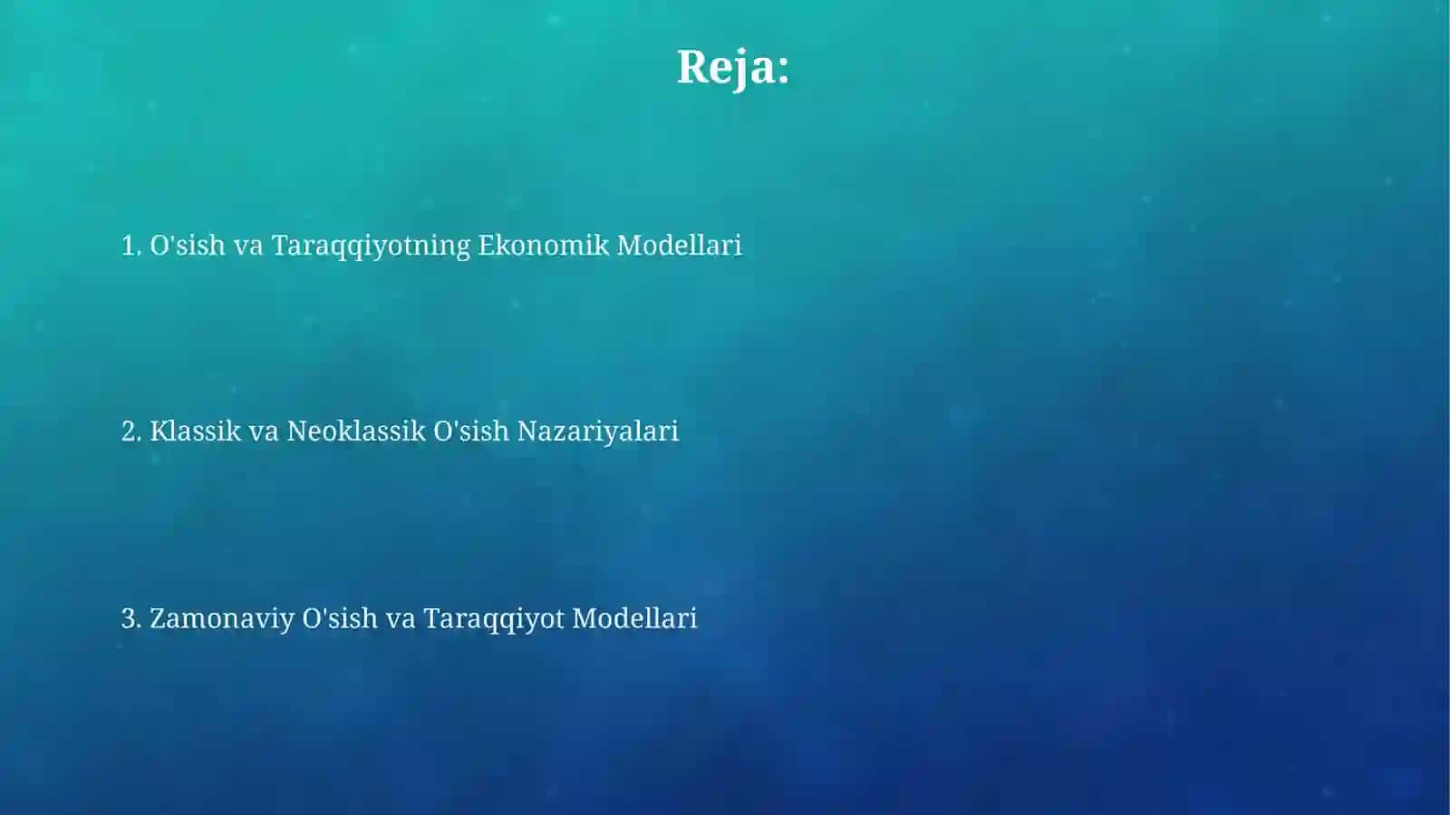 Iqtisodiy o'sish va rivojlanish tahlilining ekonomik modellari 2