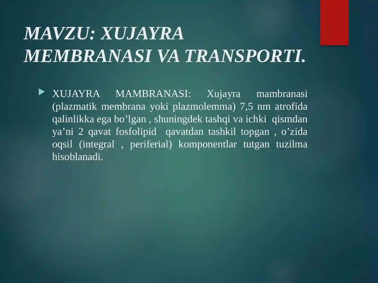 XUJAYRA MEMBRANASI VA TRANSPORTI 2