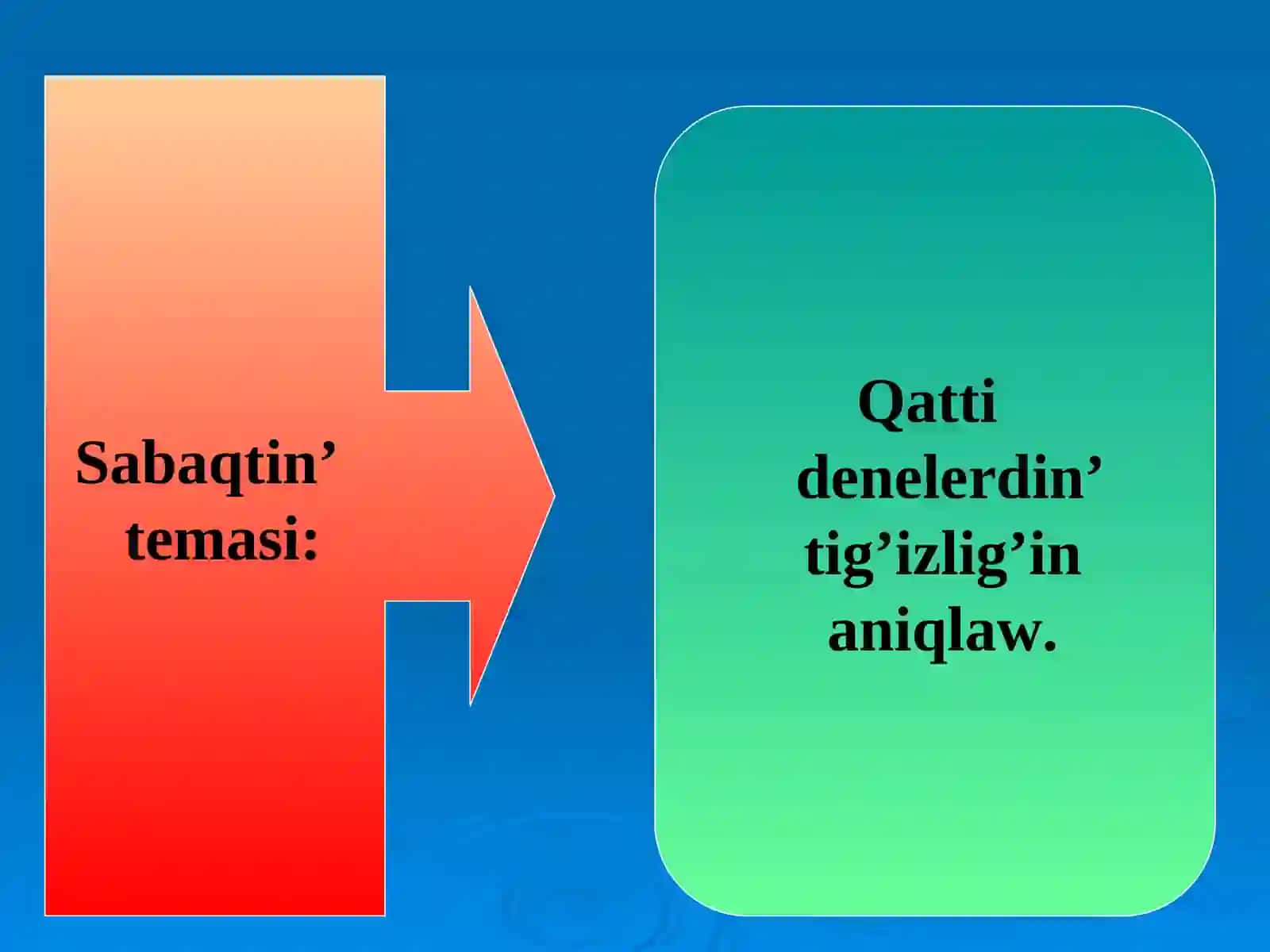 Qatti denelerdin’ tig’izlig’in aniqlaw 2