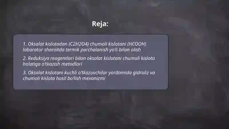Chumoli kislotaning oksalat kislotadan olinishi, sirka kislotaning dissotsiyalanishi va olinishi 2