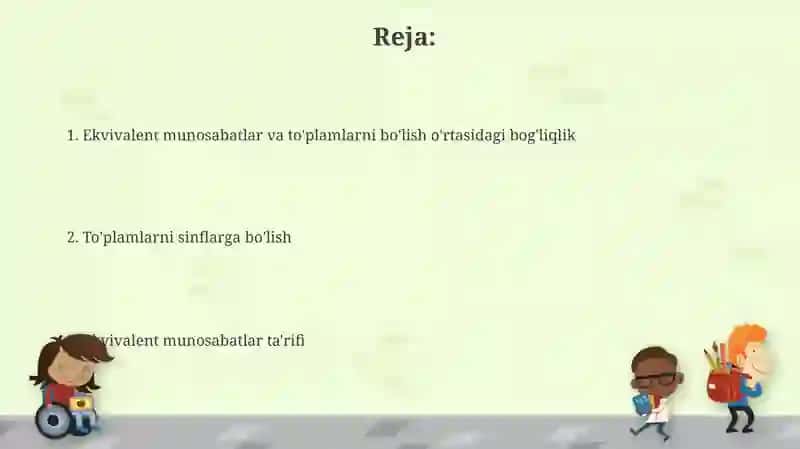 Ekvivalentlik munosabatining toʼplamlarni sinflarga ajratish bilan aloqasi 2