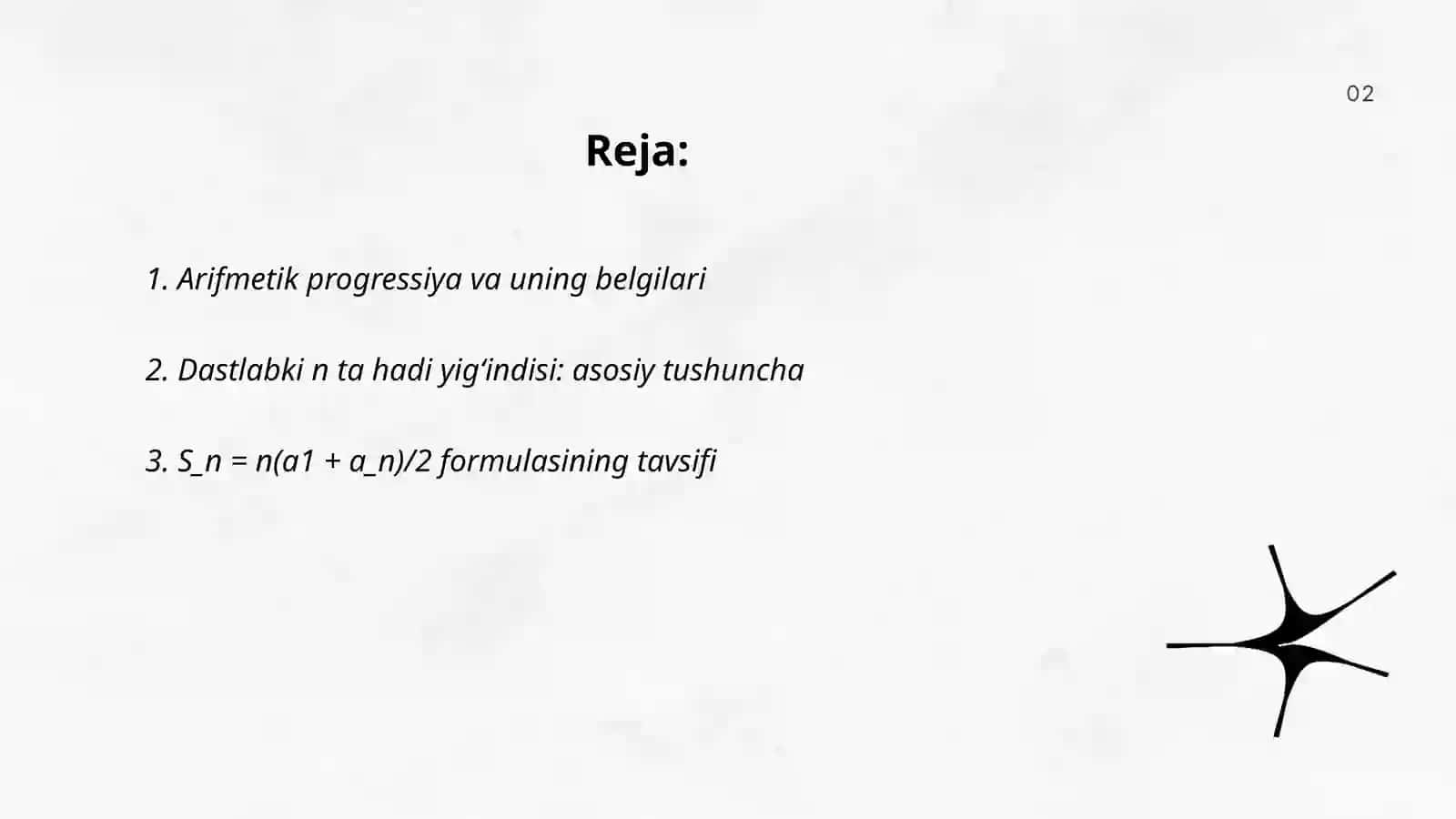 Arifmetik progressiyaning dastlabki n ta hadi yigʻindisi 2