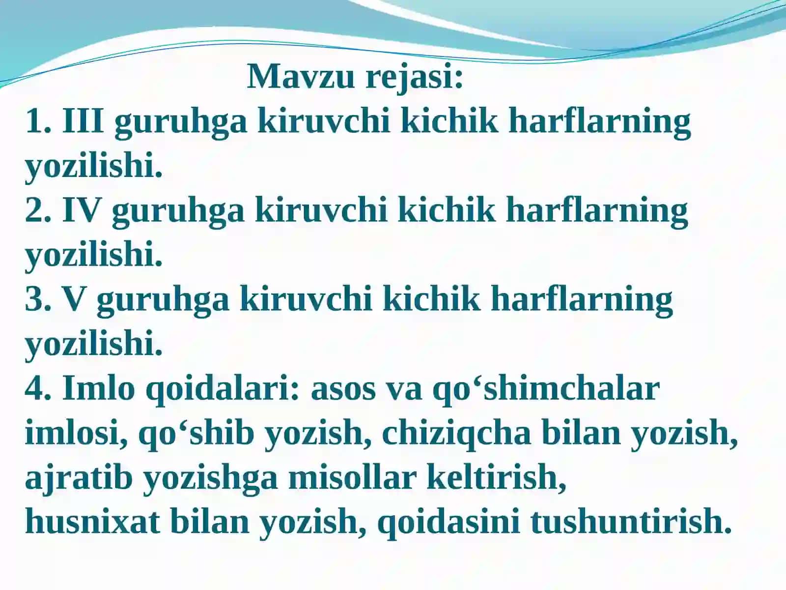 III, IV, V GURUHGA KIRUVCHI KICHIK HARFLARNI YOZISH 2