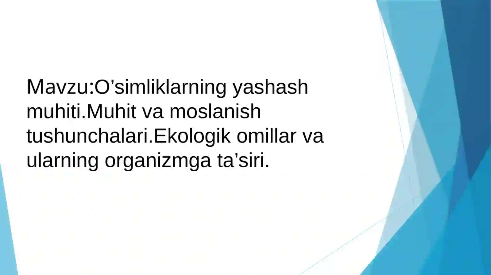 O’simliklarning yashash muhiti 2