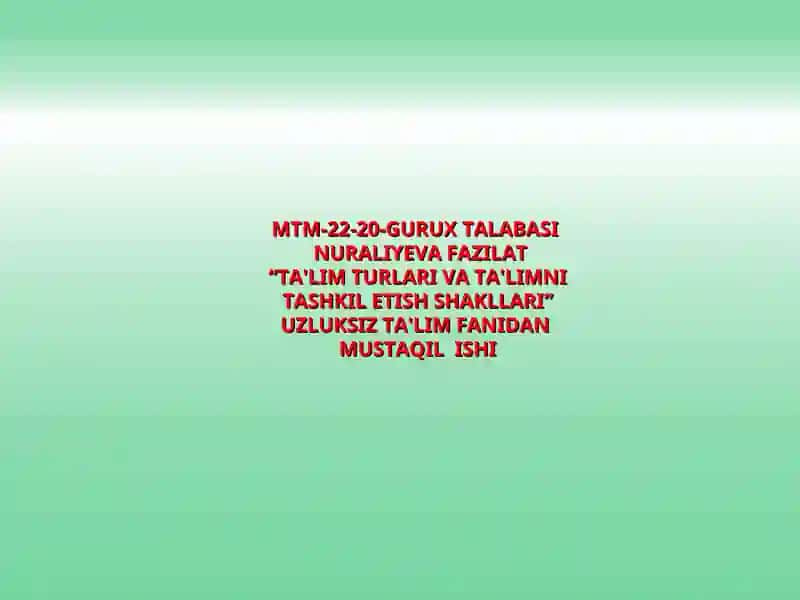 "MTM-22-20-GURUX TALABASINURALIYEVA FAZILAT" 2
