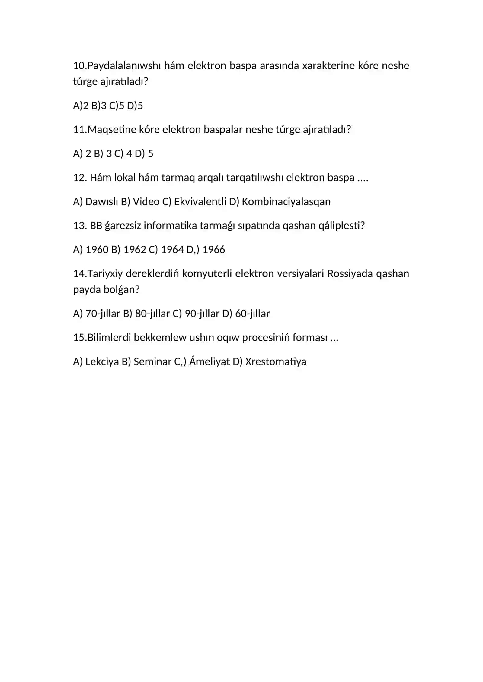 Elektron dereklerdiń tariyxiy izertewlerdegi ornı teması boyınsha test sorawları 2