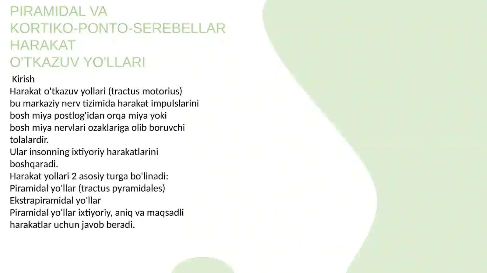 Harakato'tkazuvyo'llari PIRAMIDAL VA KORTIKO-PONTO-SEREBELLAR HARAKAT O'TKAZUV YO'LLARI 2