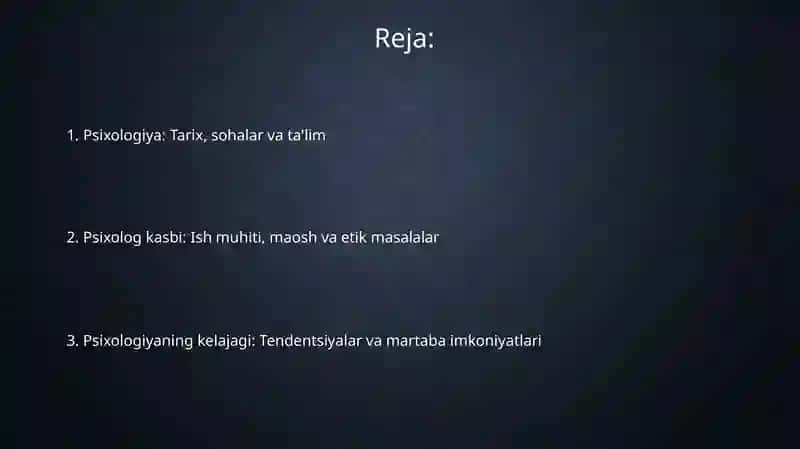 Psixologiya: Tarix, sohalar va ta'lim 2