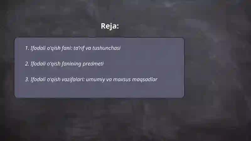 Ifodali oʻqish fani va predmeti va vazifalari 2
