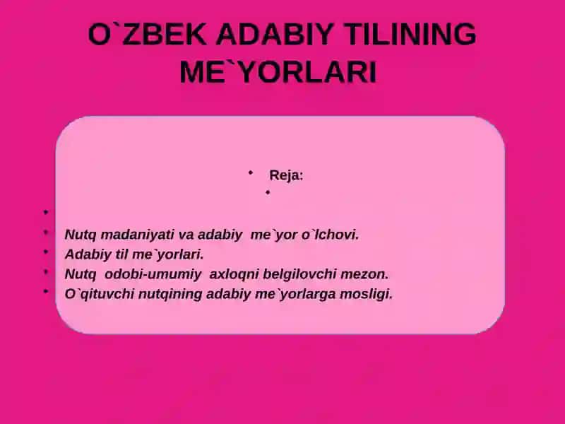 O`ZBEK ADABIY TILINING ME`YORLARI 2