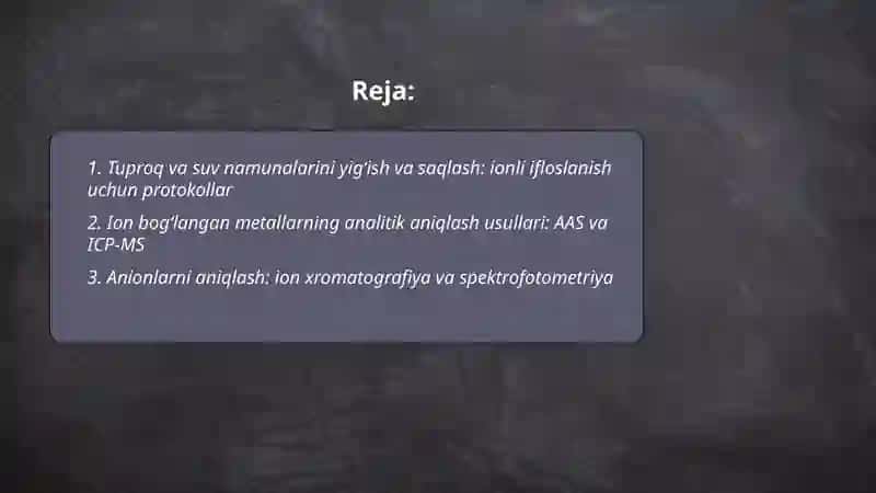 Tuproq va suvda ionli bog’lanishli ifloslanuvchi moddalsrni aniqlash ularni kimyoviy ekologik xavfsiz tozalash usullari 2