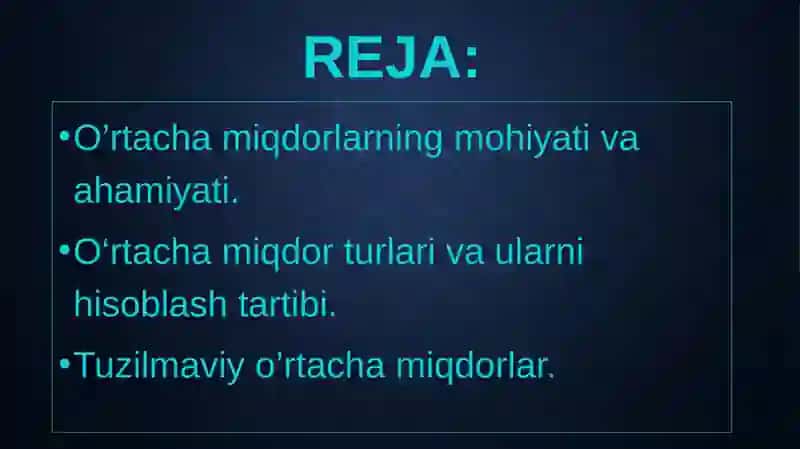 O‘rtachamiqdorlarning mohiyati va ahamiyati 2