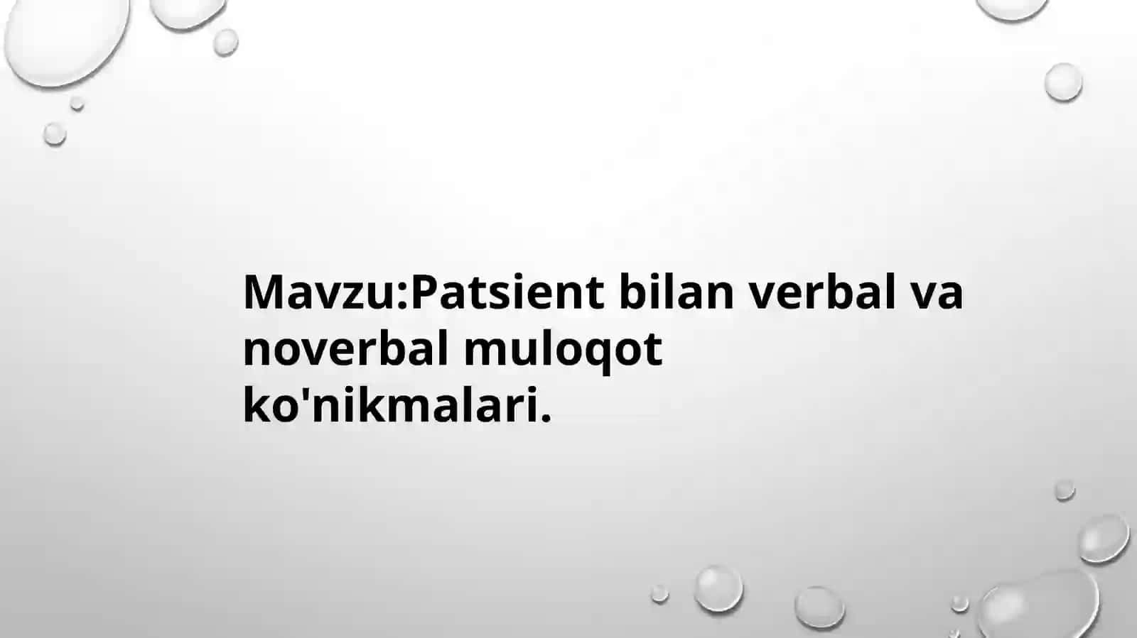 Patsient bilan verbal va no verbal muloqot ko'nikmalari 2