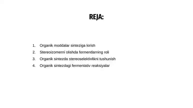 Organik moddalar sintezi va sterioizmerlar olinishi 2