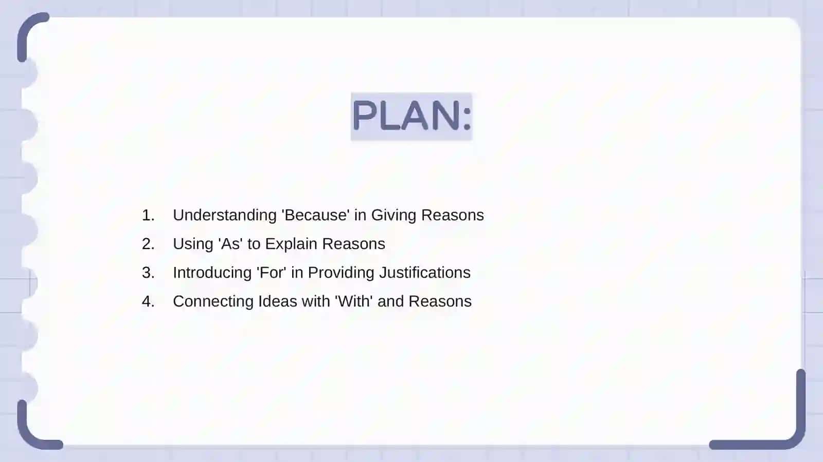Giving reasonis:as, because, etc:for and with 2