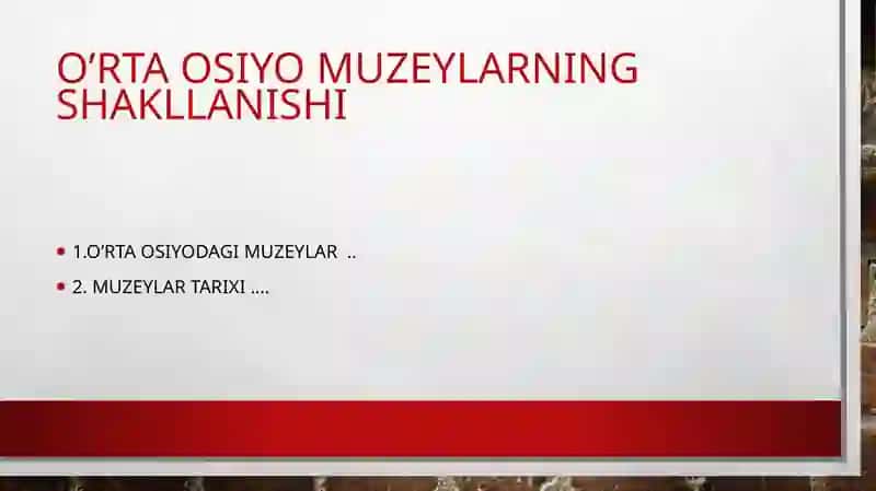 O’rta Osiyo muzeylari 2