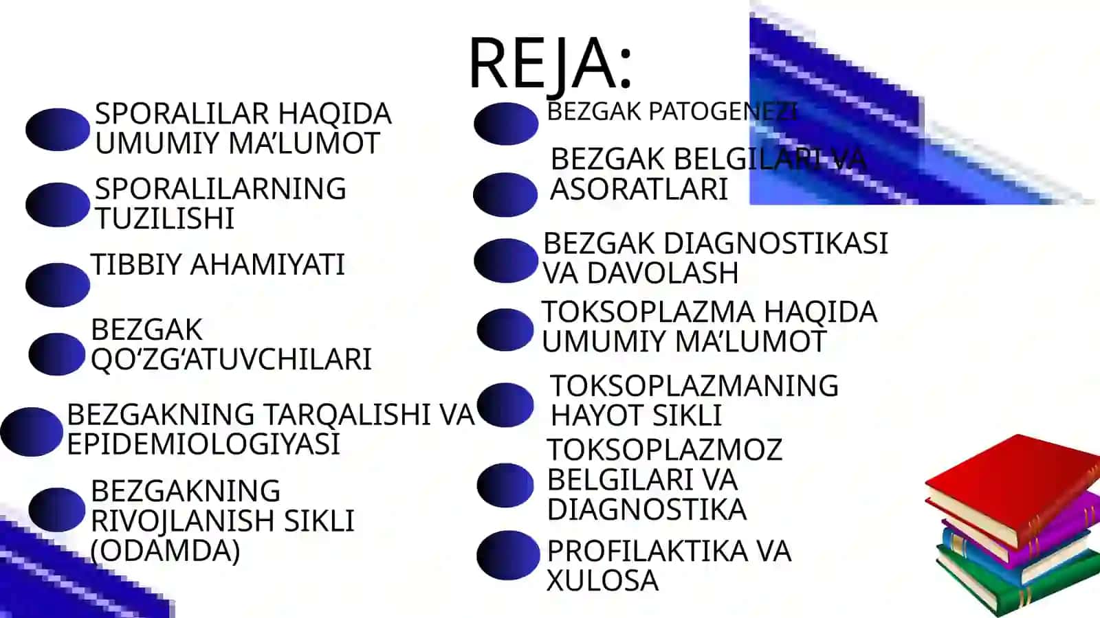 SPORALILAR-ODAM PARAZITlARI.BEZGAK QO'ZG'ATUVCHILARI VA TOKSOPLAZMA 2