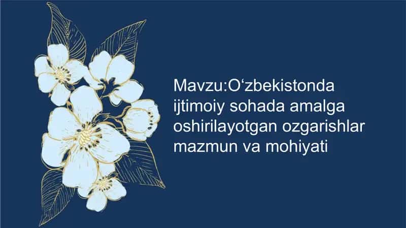 O‘zbekistonning ijtimoiy sohasidagi o‘zgarishlar 2