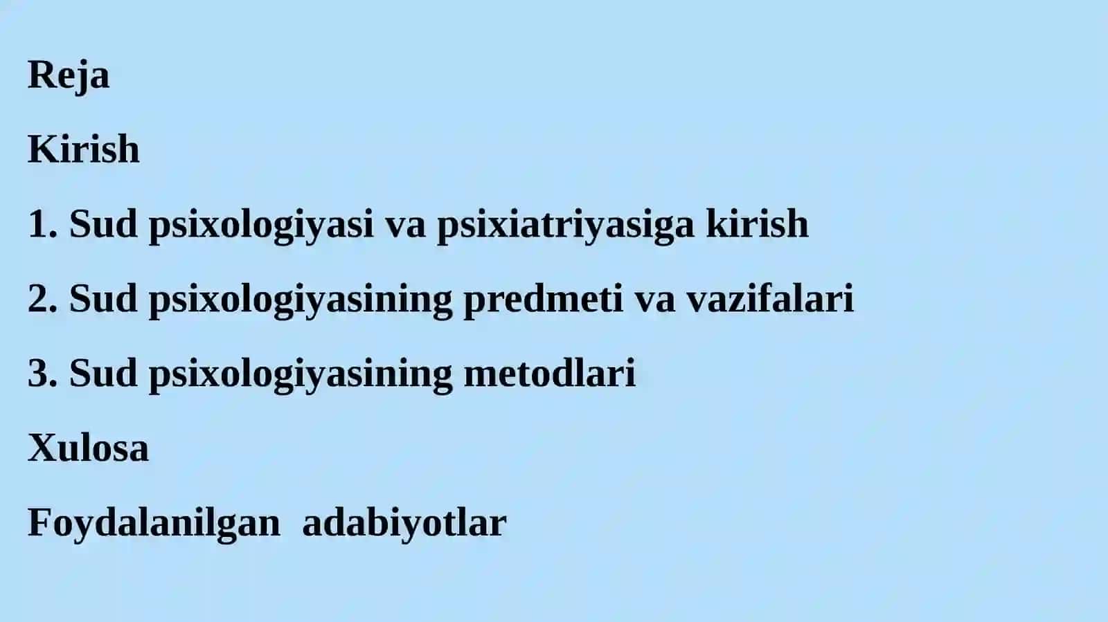 Sud psixologiyasi va psixiatriyasiga kirish. Sud psixologiyasining predmeti, vazifalari va metodlari 2