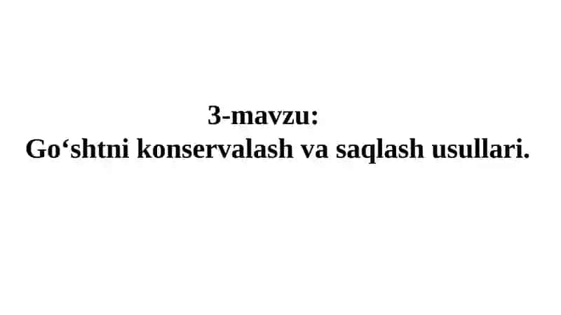Chorvachilik mahsulotlarini saqlash va qayta ishlash texnologiyasi 2