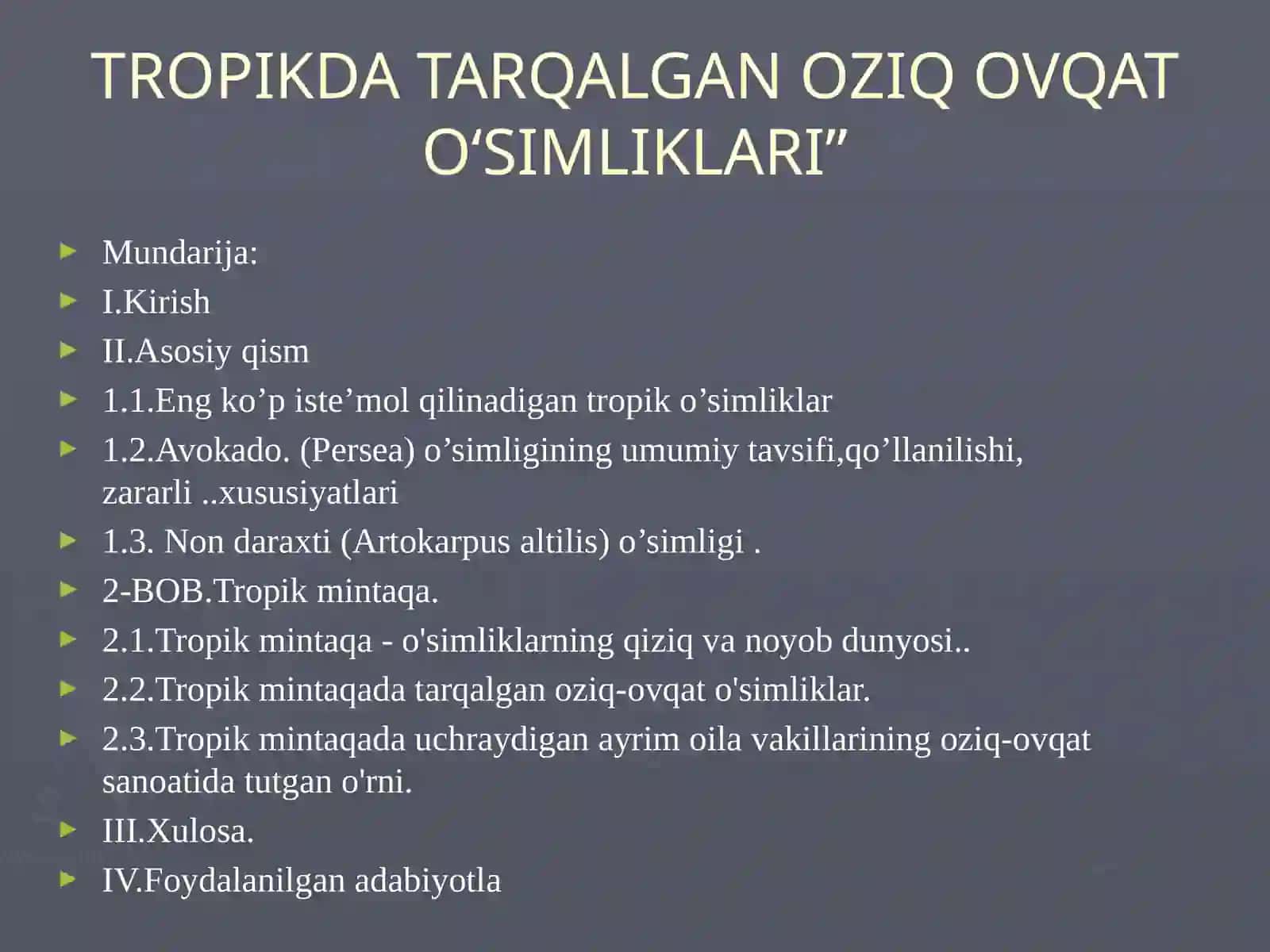 TROPIKDA TARQALGAN OZIQ OVQATOʻSIMLIKLARI 2