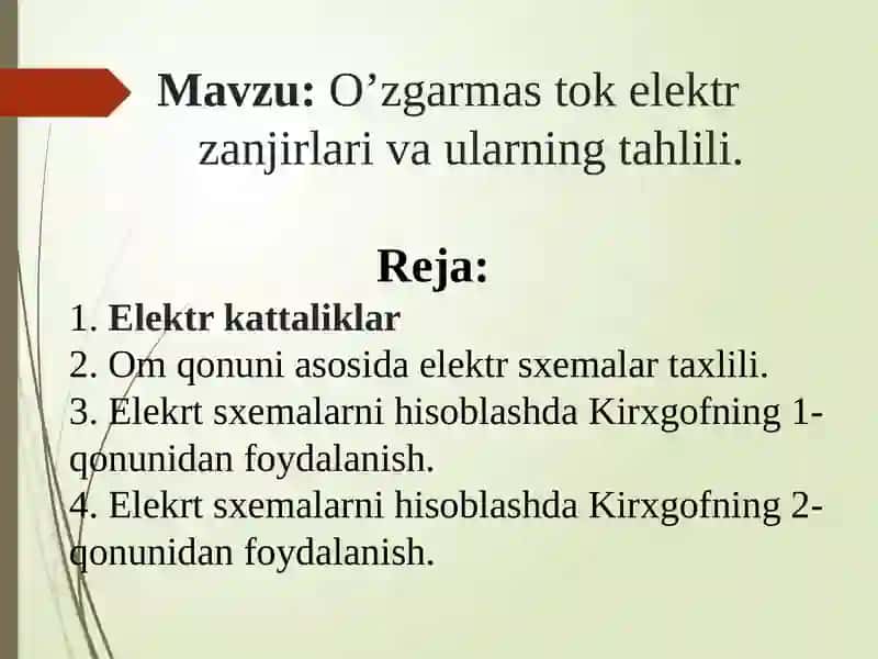 O’zgarmas tok elektr  zanjirlari va ularning tahlili. 2