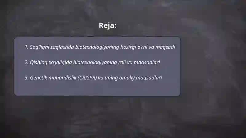 Biotexnalogiyaning hozirgi kundagi o‘rni va maqsadi 2