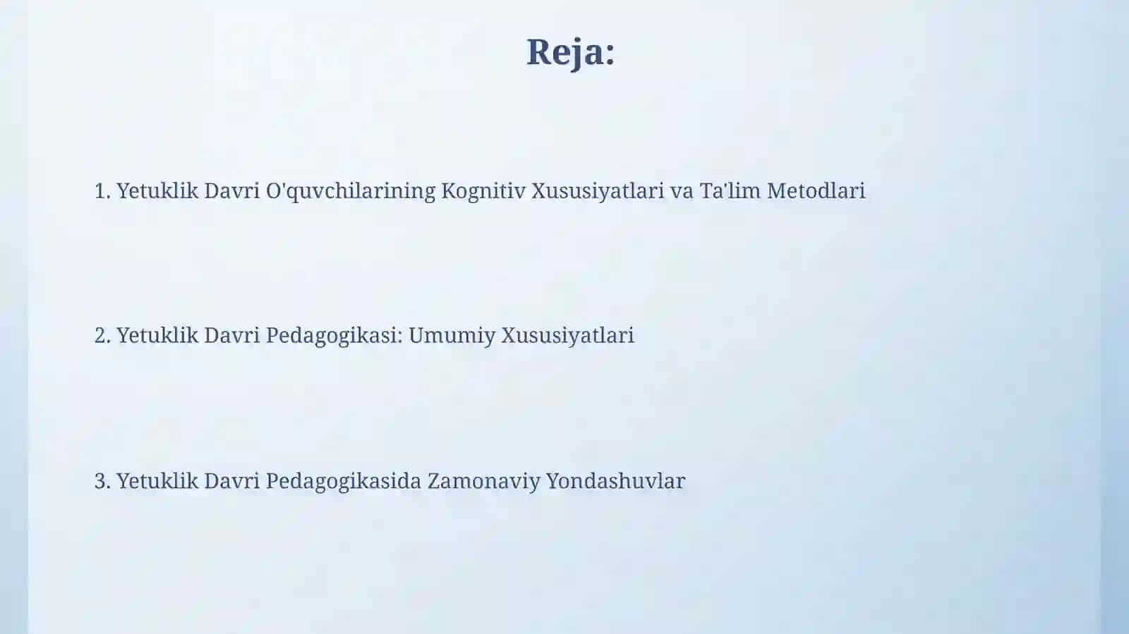 Yetuklik davrining pedagogik xususiyatlari 2