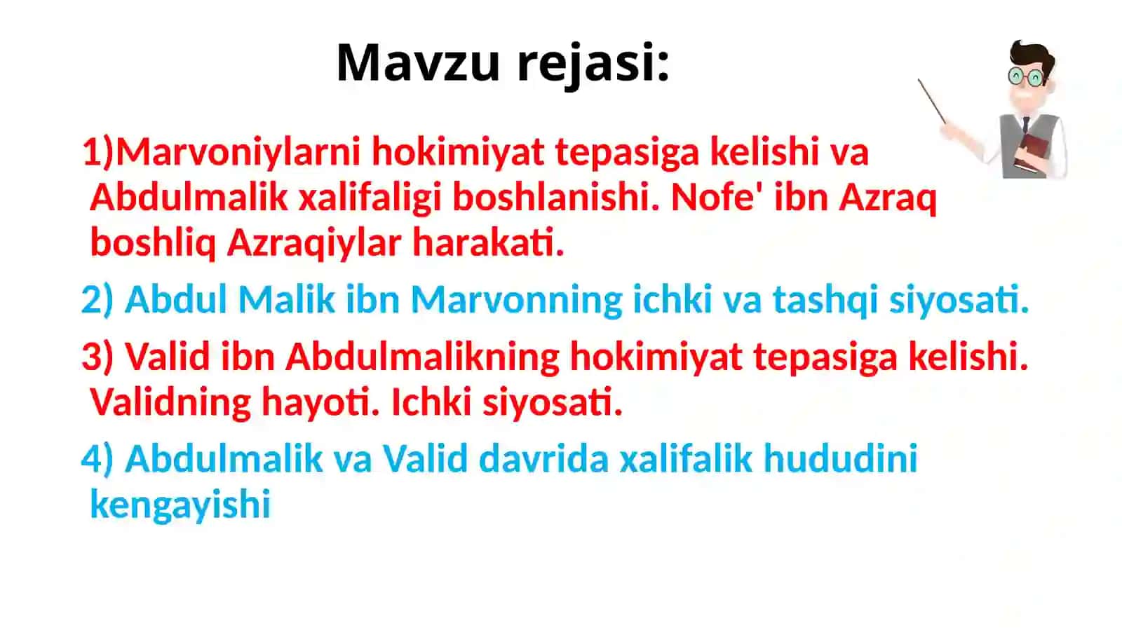 Abdul Malik ibnMarvonvaValidibn AbdulMalikdavridaUmaviylarxalifaligi 2
