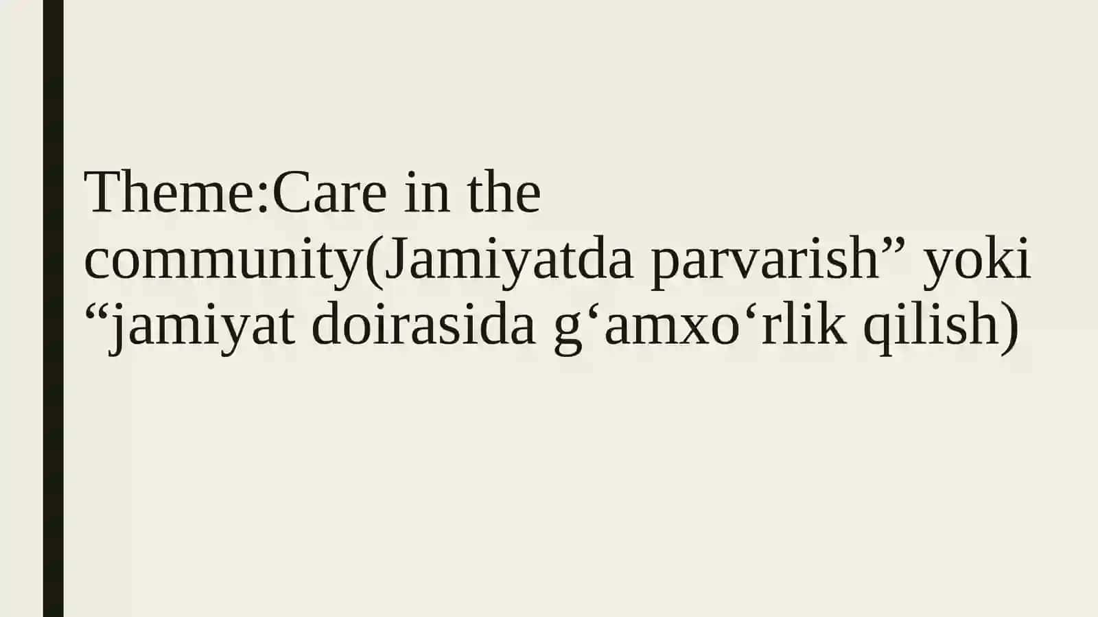 Care in the community 2