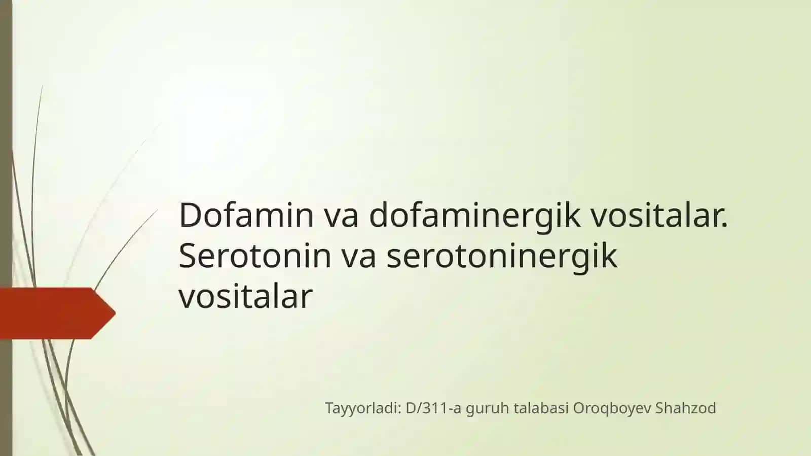 Dofamin va dofaminergik vositalar. Serotonin va serotoninergik vositalar 2
