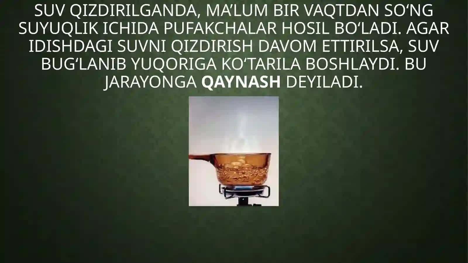QAYNASH, BUG‘LANISH VA KONDENSATSIYA 2