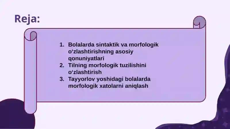"Bolalar tomonidan nutqning morfologik qonuniyatlarini o‘zlashtirish yo'llari" mavzusida prezintatsi 2