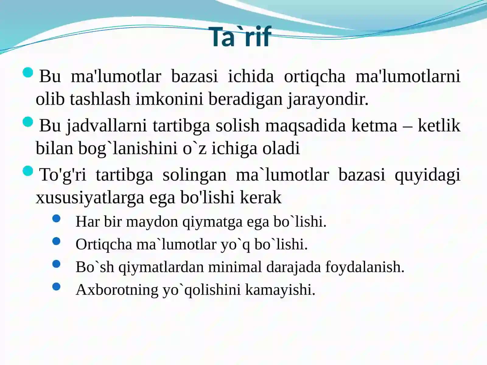 Ma’ruza-7.Ma’lumotlar  bazasini  normallashtirish 2