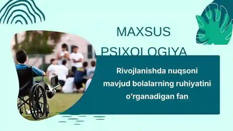 Maxsus psixologiya fanining predmeti maqsadi vazifalari va uslublari 2