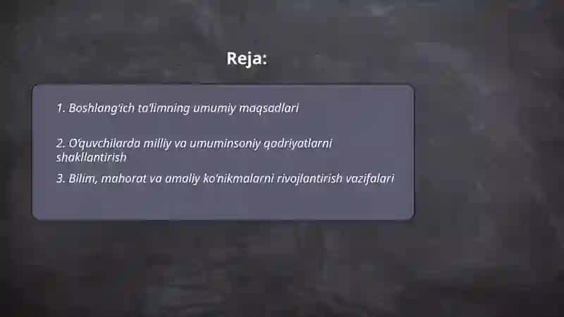 Boshlang‘ich ta’limning maqsad va vazifalari 2