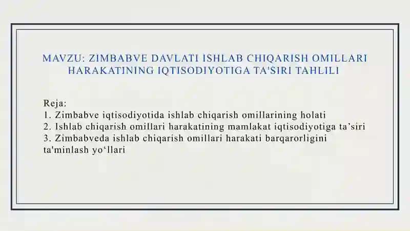 ZIMBABVE DAVLATI ISHLAB CHIQARISH OMILLARI HARAKATINING IQTISODIYOTIGA TA'SIRI TAHLILI 2