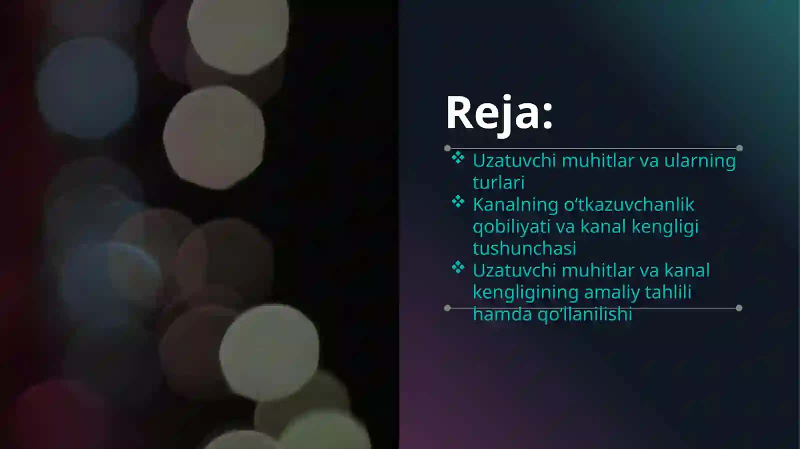 Uzatuvchi muhitlar. Kanalning o'tkazuvchanlik qobiliyati. 2