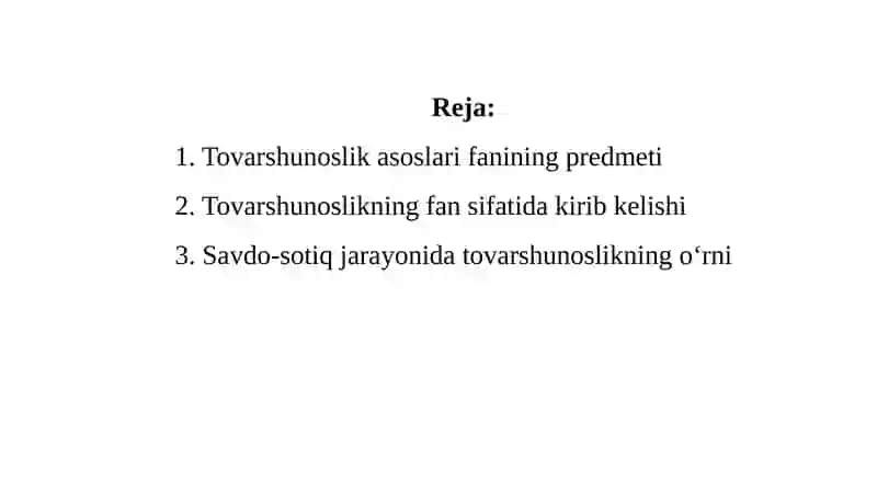 Tovarshunoslik asoslari fanining maqsad va vazifalari. 2