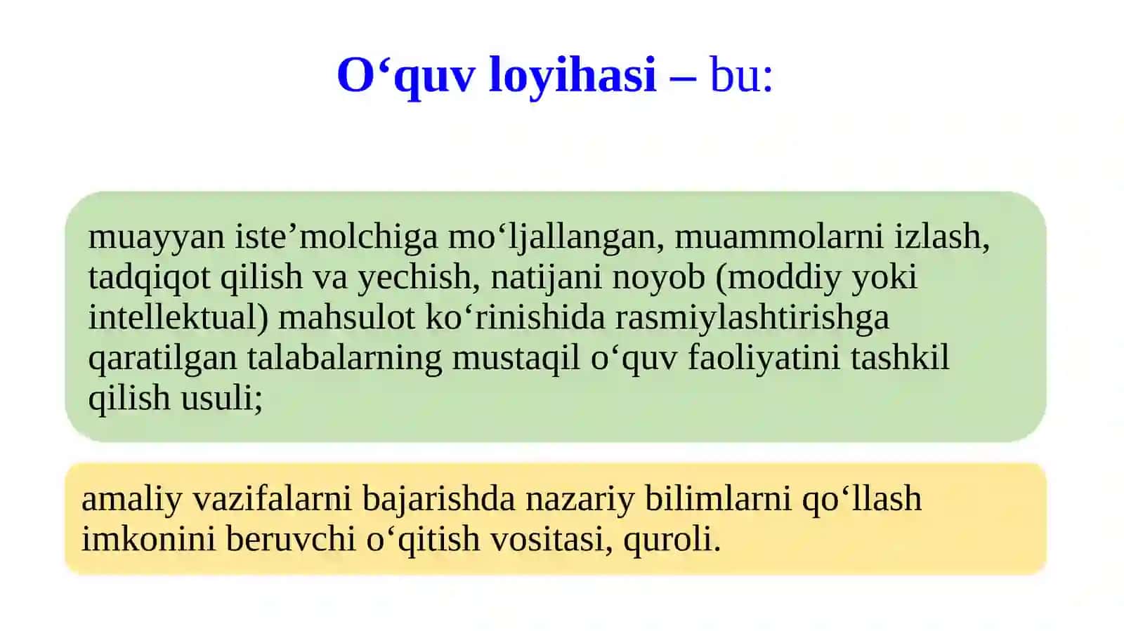 MUSTAQILOʻQUVLOYIHAVIY FAOLIYATNI TASHKIL ETISH OʻQUV LОYIHАLАSHTIRISH 2