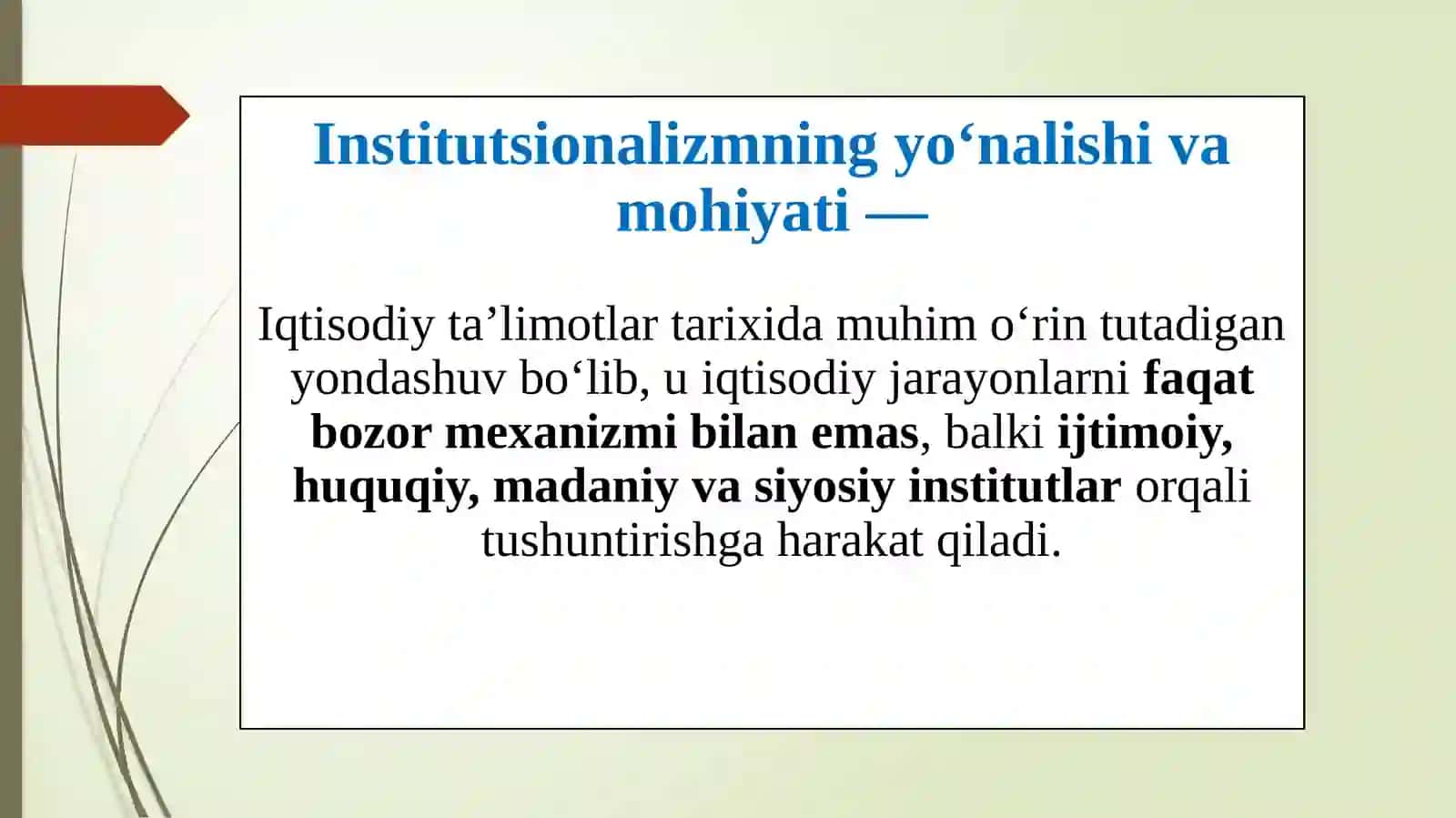 Institutsionalizmning yo‘nalishi va mohiyati 2