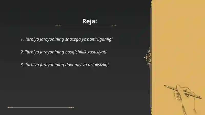 Tarbiya jarayonining oziga xos hususiyatlari 2