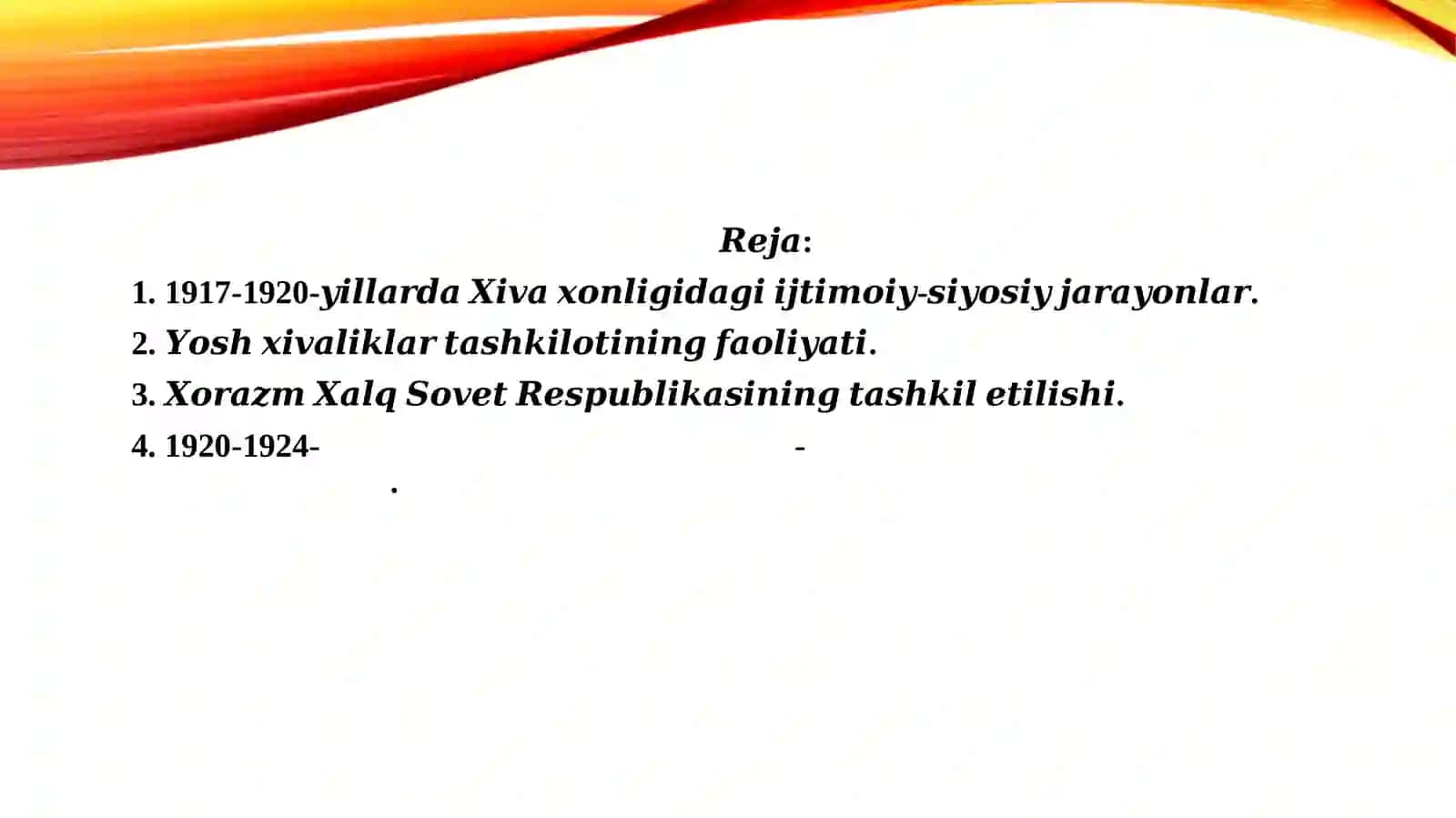 Xiva xonligi va Buxoro amrligining qizil armiya tomonidan tugatilishi. XXSR va BXSR ning tashkil topishi 2